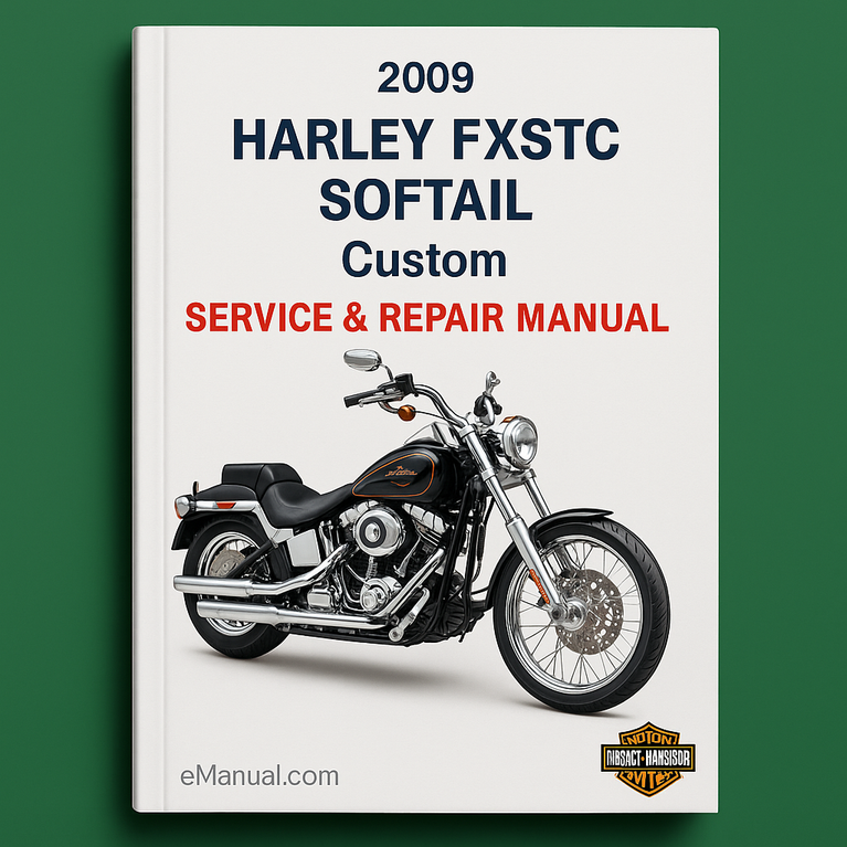 2009 HARLEY FXSTC SOFTAIL Custom SOFTAIL Service Repair Manual