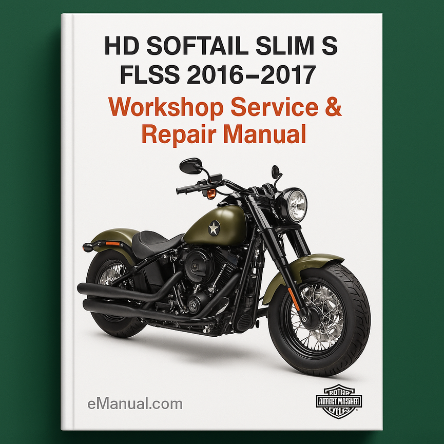HD SOFTAIL SLIM S FLSS 2016-2017 Werkstatt-Service-Reparaturhandbuch
