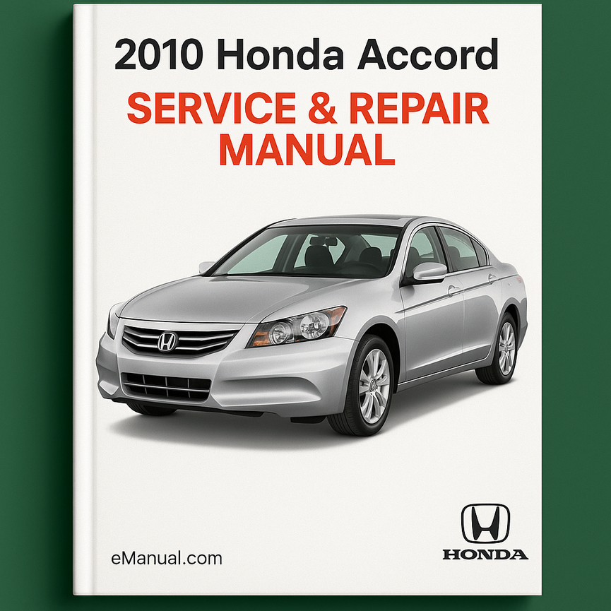 2010 Honda Accord Service & Repair Manual