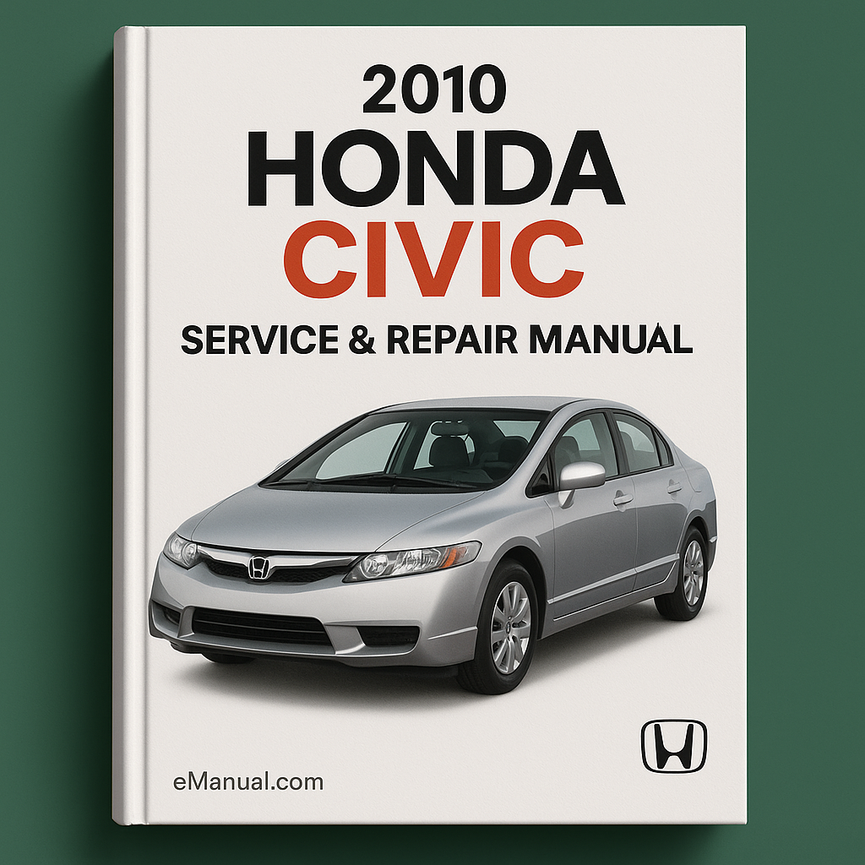 2010 Honda Civic Service & Repair Manual