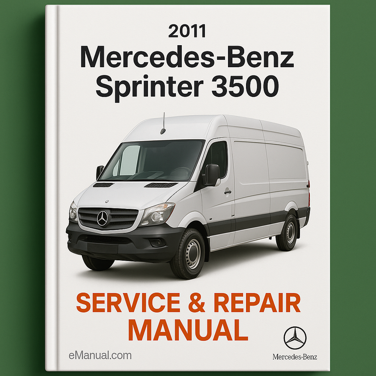 2011 Mercedes-Benz Sprinter 3500 Service & Repair Manual