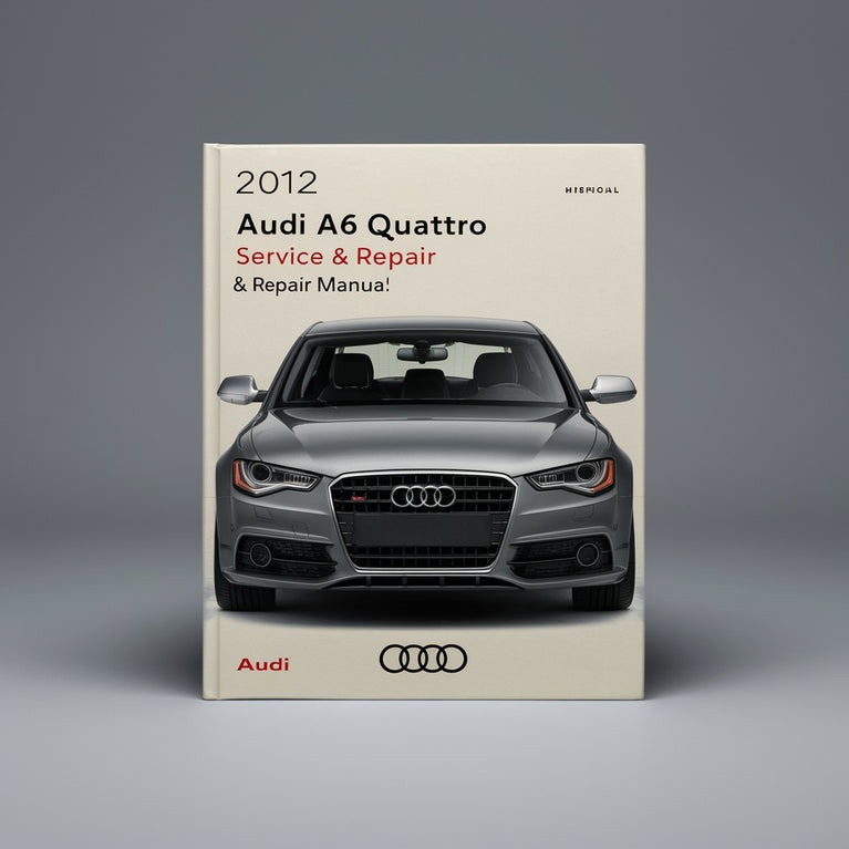 Manual de servicio y reparación del Audi A6 Quattro 2012