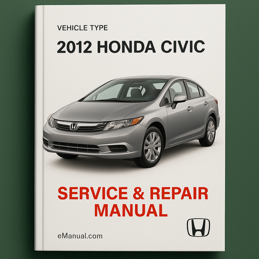 2012 Honda Civic Service & Repair Manual