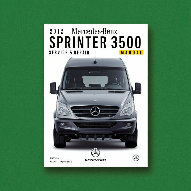 2012 Mercedes-Benz Sprinter 3500 Service- und Reparaturhandbuch