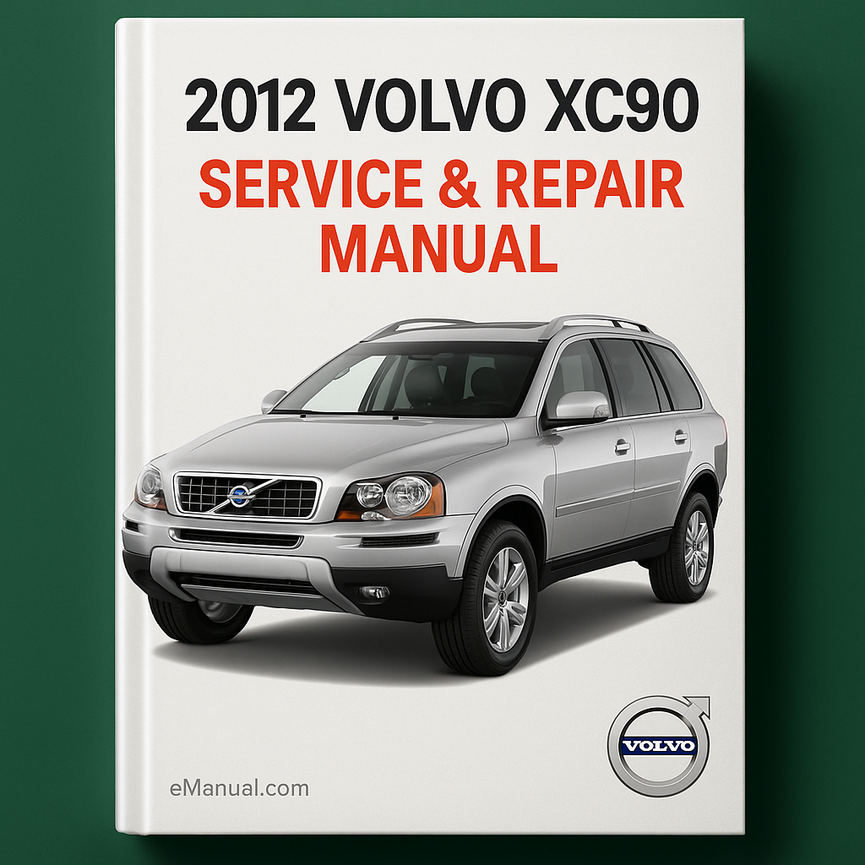 2012 Volvo XC90 Service & Repair Manual