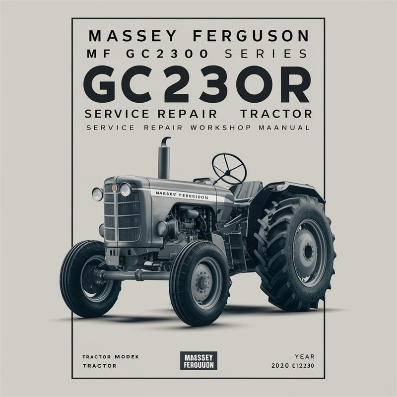 Massey Ferguson MF GC2300 Series GC 2300 Tractor Service Repair Workshop Manual PDF