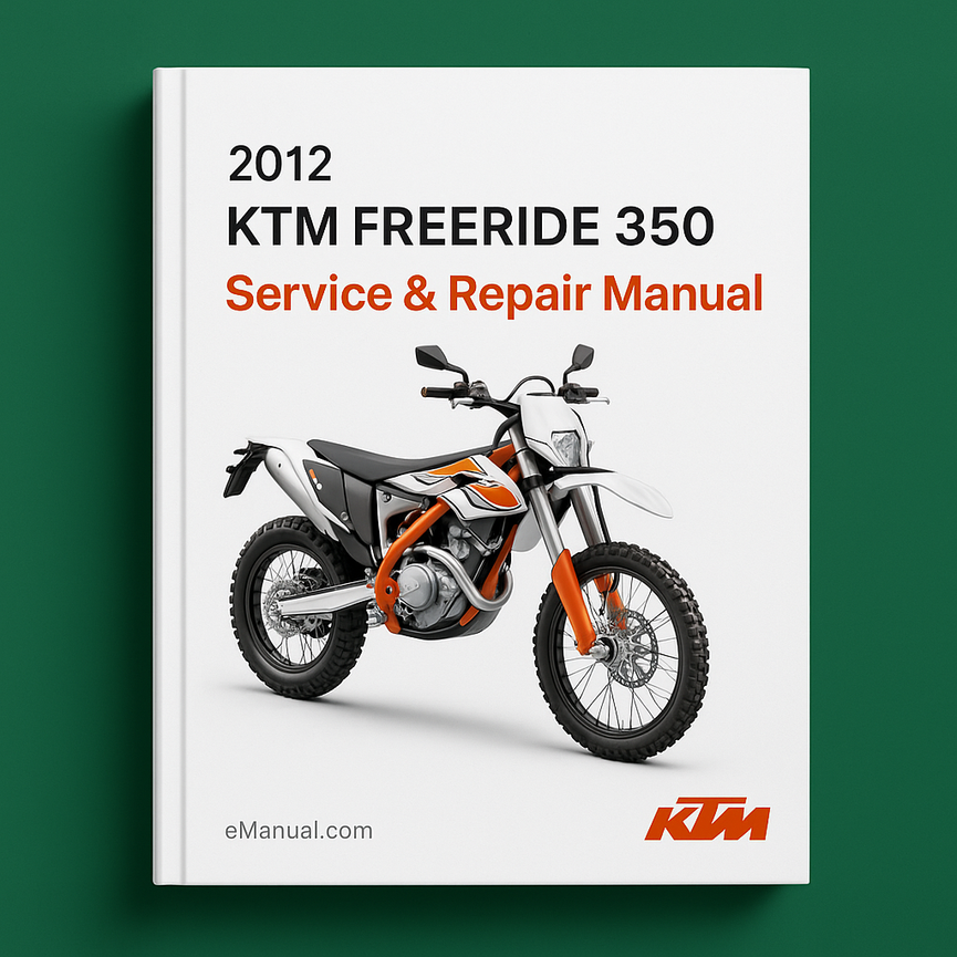 2012 KTM FREERIDE 350 Service Repair Manual