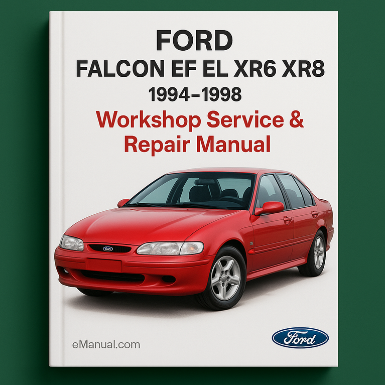 Ford Falcon EF EL XR6 XR8 1994-1998 Werkstatt-Service-Reparaturhandbuch