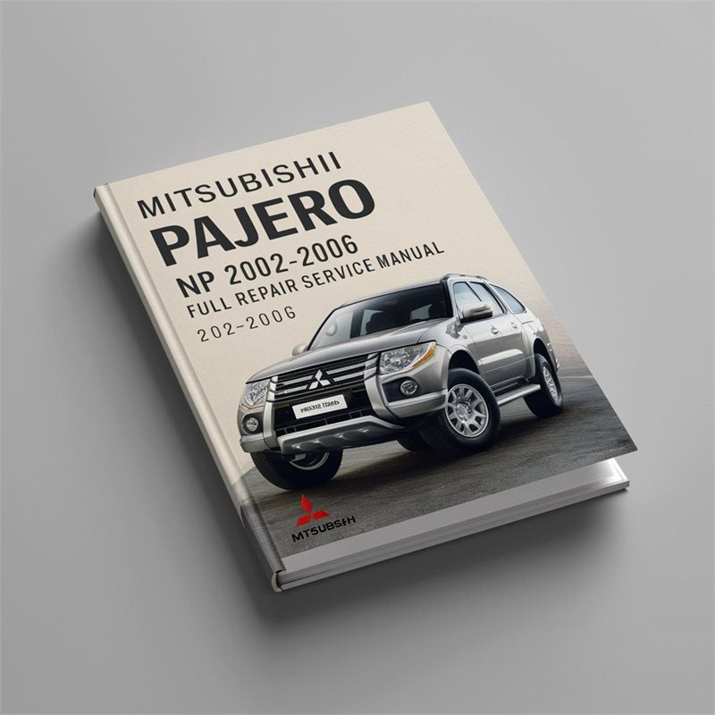 2002-2006 Mitsubushi Pajero NP Service Repair Workshop Manual PDF