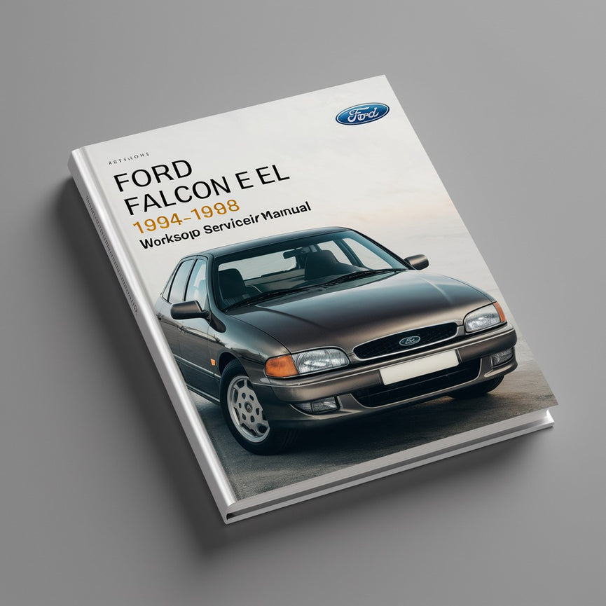 FordD Falcon EF EL 1994-1998 Werkstatt-Service-Reparaturhandbuch