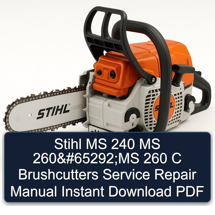 Stihl MS 240 260 65292;ms C Brushcutters Service Repair Workshop Manual PDF