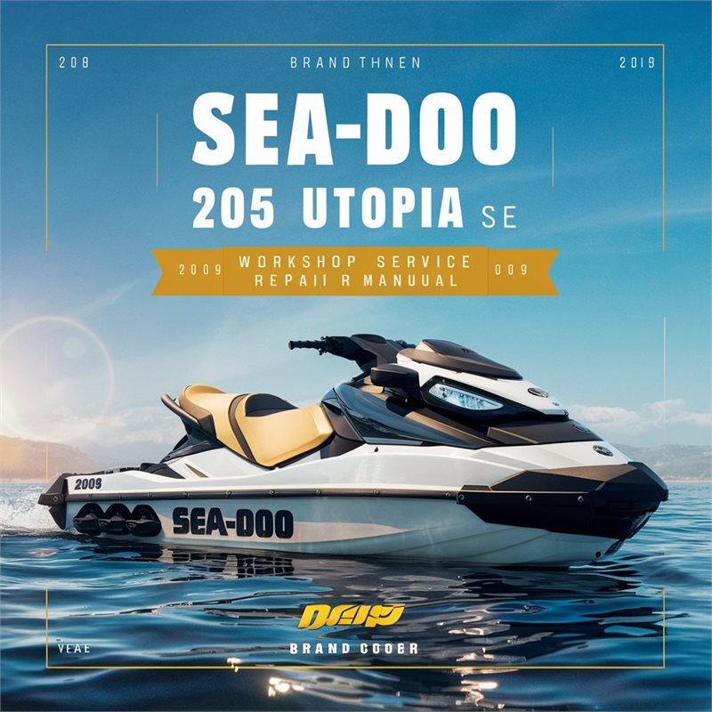 2008-2009 SEA-DOO 205 Utopia SE Service Repair Workshop Manual PDF