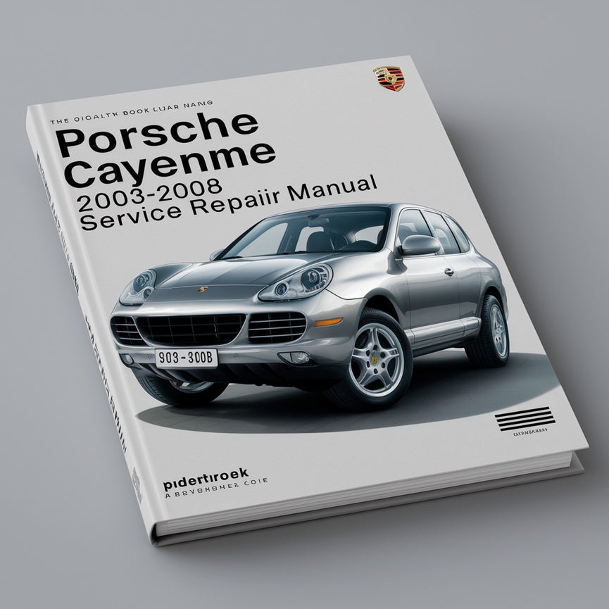 PORSCHE CAYENNE 2003 2004 2005 2006 2007 2008 Service-Reparaturhandbuch