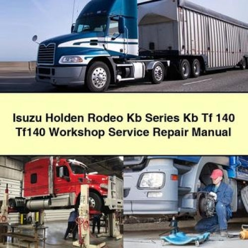 Manual de reparación y servicio del taller Isuzu Holden Rodeo Kb Series Kb Tf 140 Tf140