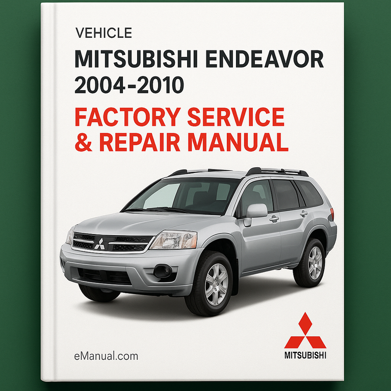 Mitsubishi Endeavor 2004-2010 Werks-Service-Reparaturhandbuch