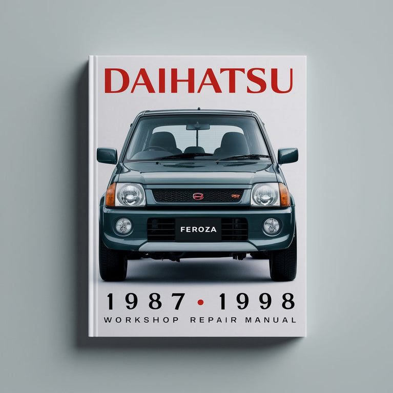 DAIHATSU FEROZA 1987-1998 Manual de reparación de taller 1988 1989 1990 1991 1992 1993 1994 1995 1996 1997