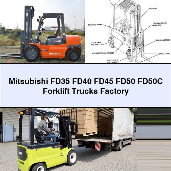 Mitsubishi FD35 FD40 FD45 FD50 FD50C Forklift Trucks Factory