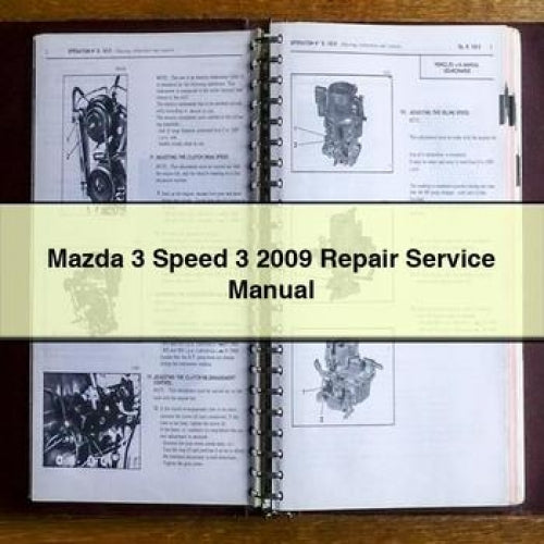 Mazda 3 Speed 3 2009 Repair Service Manual
