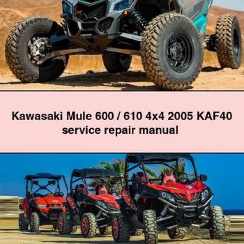 Kawasaki Mule 600 / 610 4x4 2005 KAF40 Service Repair Manual PDF Download