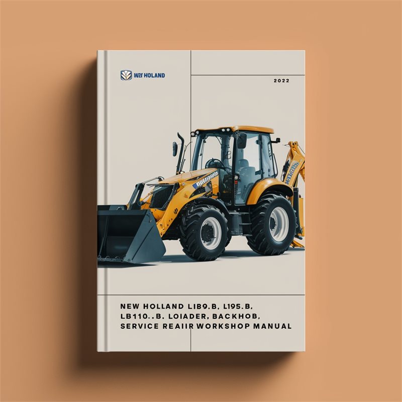 New Holland Lb90.b Lb95.b Lb110.b Lb115.b Loader Backhoe Service Repair Workshop Manual PDF