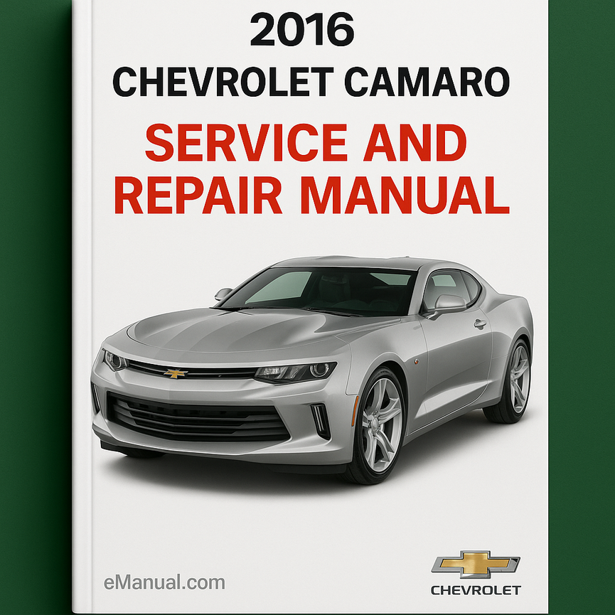 2016 Chevrolet Camaro Service and Repair Manual