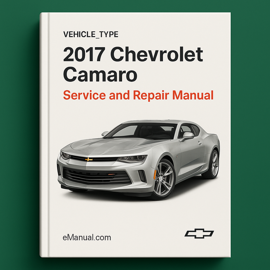 2017 Chevrolet Camaro Service and Repair Manual