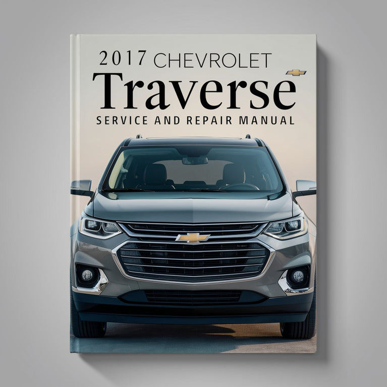 Manual de servicio y reparación de Chevrolet Traverse 2017