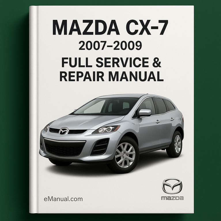 Mazda CX7 CX-7 2007-2009 Vollständiges Service-Reparaturhandbuch