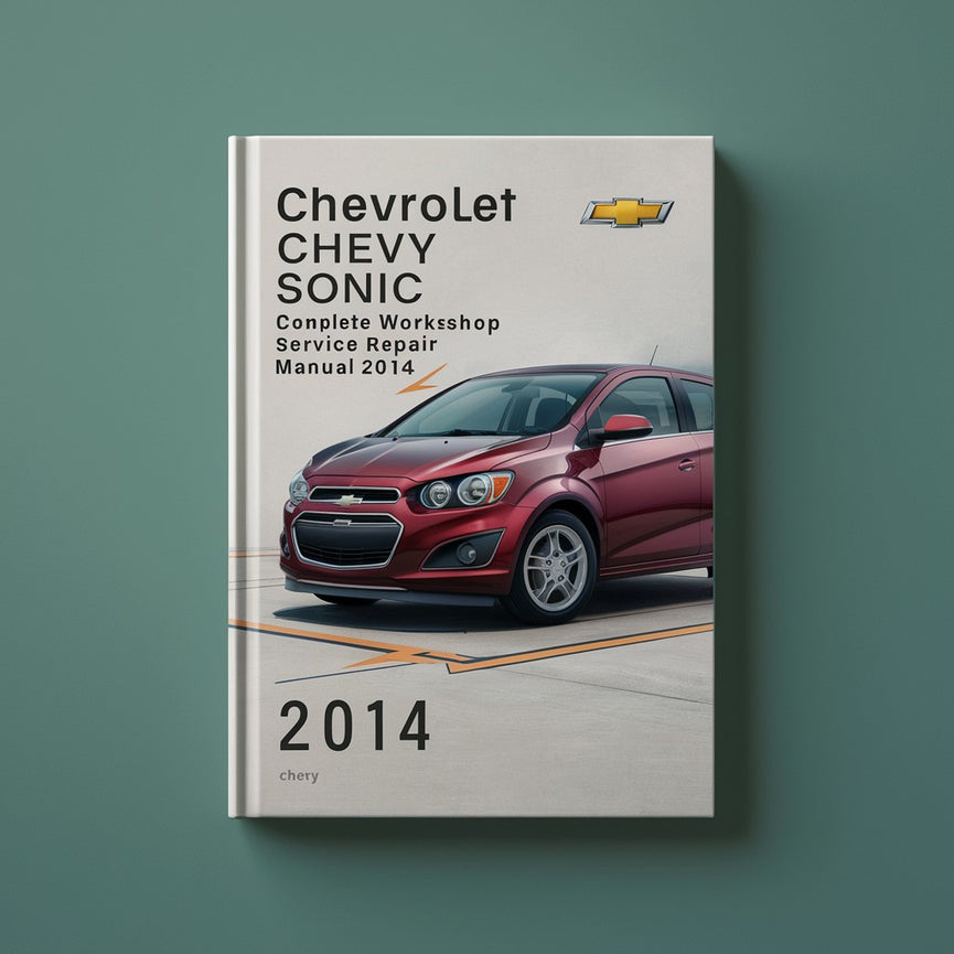 Manual completo de servicio y reparación del taller Chevrolet Sonic 2014