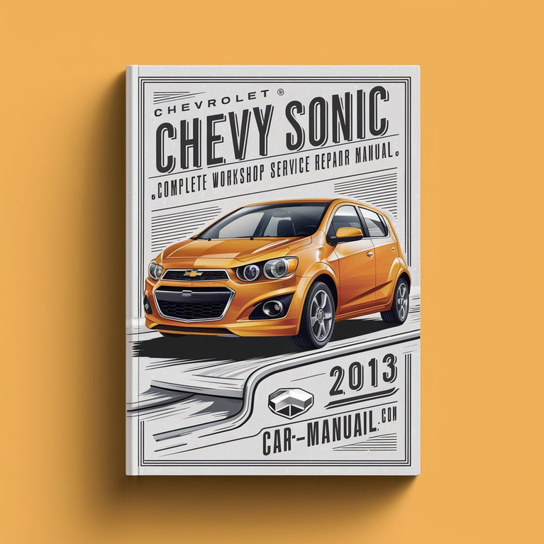 Chevrolet Chevy Sonic Komplettes Werkstatthandbuch 2013