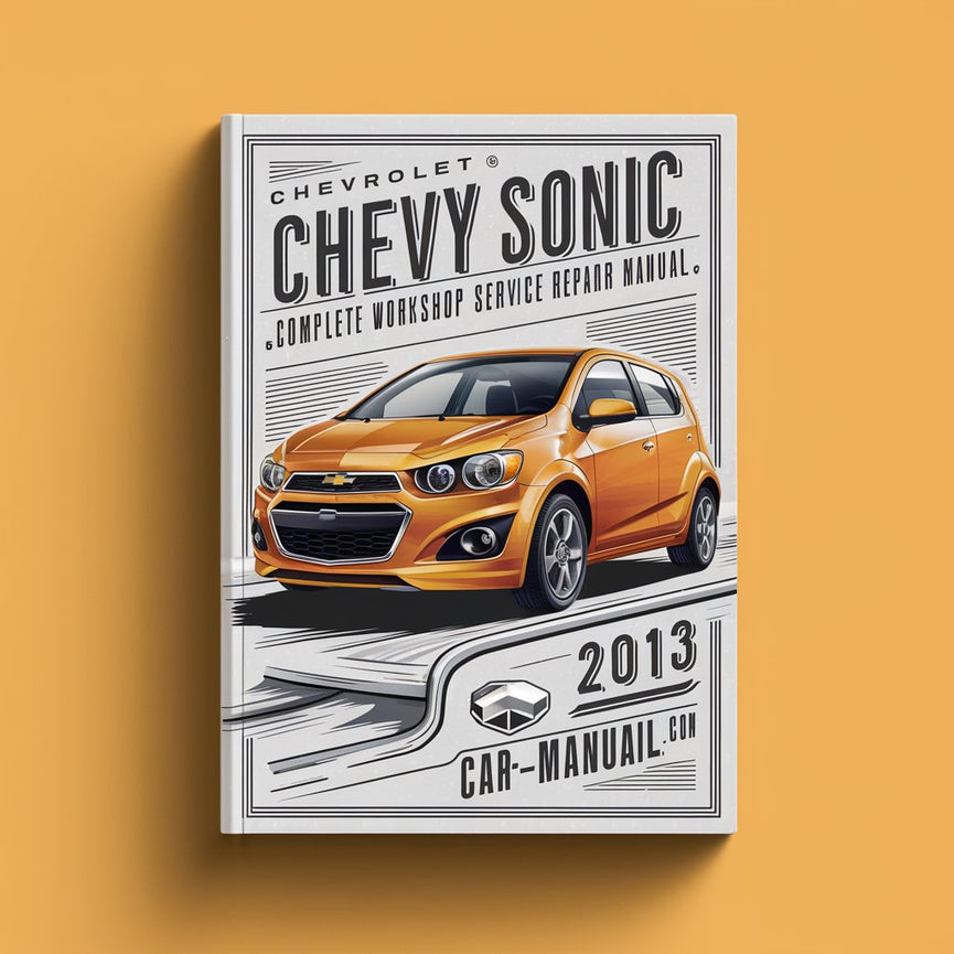 Chevrolet Chevy Sonic Komplettes Werkstatthandbuch 2013