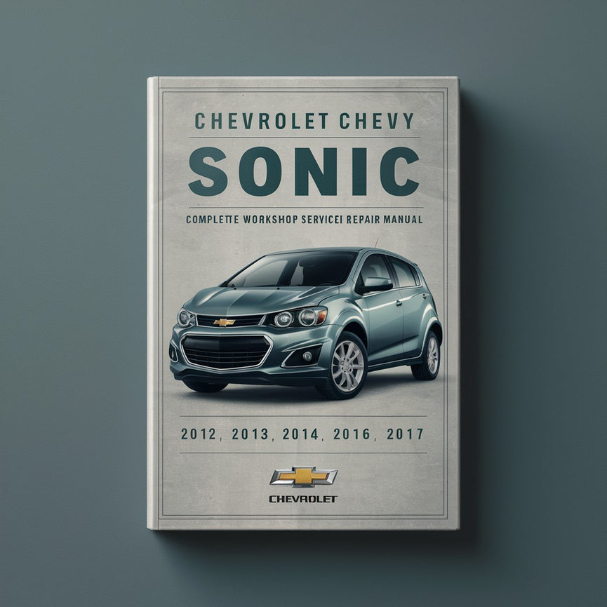 Manual de taller y reparación completo del Chevrolet Sonic 2012 2013 2014 2015 2016 2017