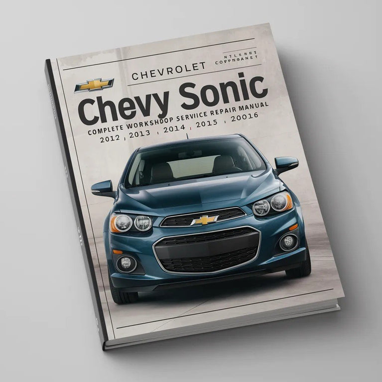 Manual de taller y reparación completo del Chevrolet Sonic 2012 2013 2014 2015 2016