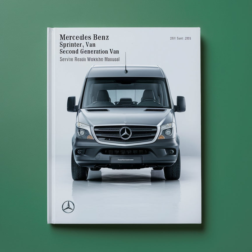 Mercedes Benz Sprinter (Second Generation) Van 2015 Service Repair Workshop Manual