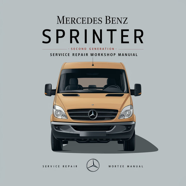 Mercedes Benz Sprinter (Second Generation) Van 2013 Service Repair Workshop Manual