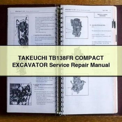 TAKEUCHI TB138FR Compact Excavator Service Repair Manual