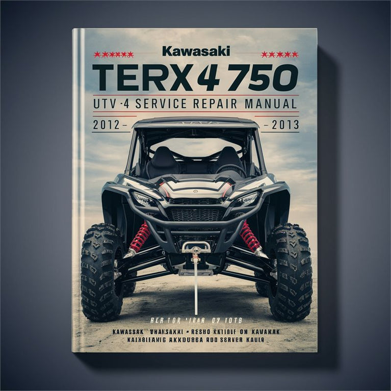 2012-2013 Kawasaki Teryx 4 KRT750 UTV Service Repair Workshop Manual PDF