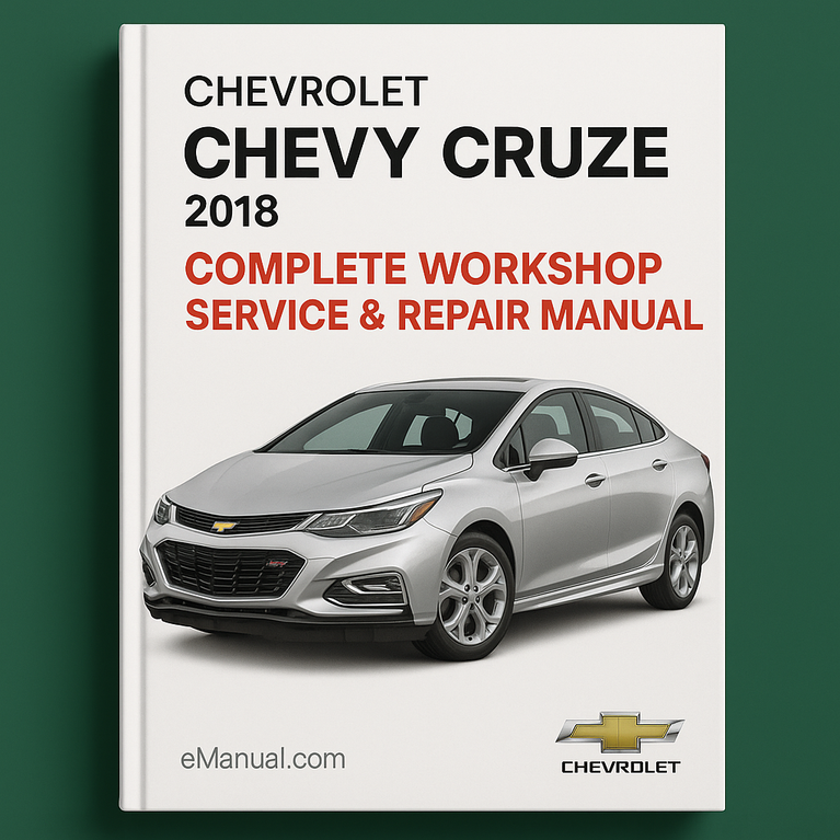Chevrolet Chevy Cruze Complete Workshop Service Repair Manual 2018