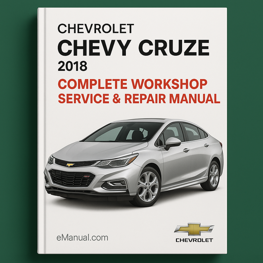 Chevrolet Chevy Cruze Complete Workshop Service Repair Manual 2018