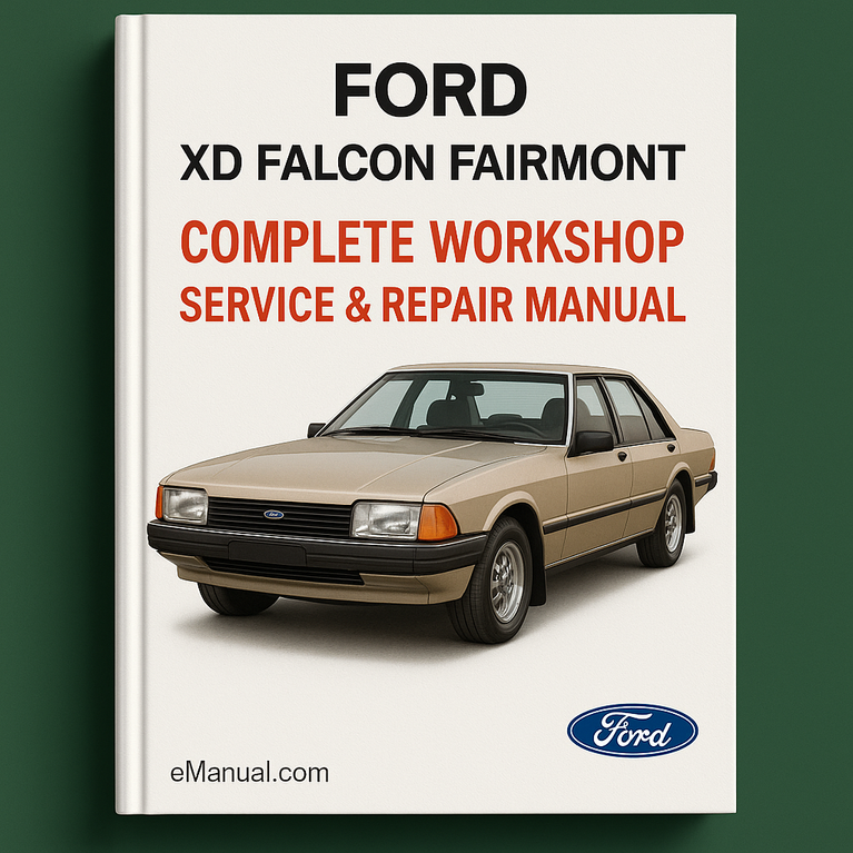 Ford XD Falcon Fairmont Complete Workshop Service Repair Manual
