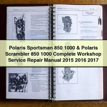 Polaris Sportsman 850 1000 Polaris Scrambler 850 1000 Complete Workshop Service Repair Manual 2015 2016 2017
