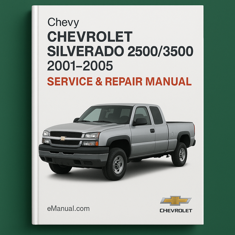 Chevy Chevrolet Silverado 2500/3500 Service Repair Manual 2001-2005