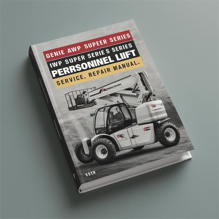 Genie AWP Super Series IWP Personnel Lift Service Repair Workshop Manual PDF