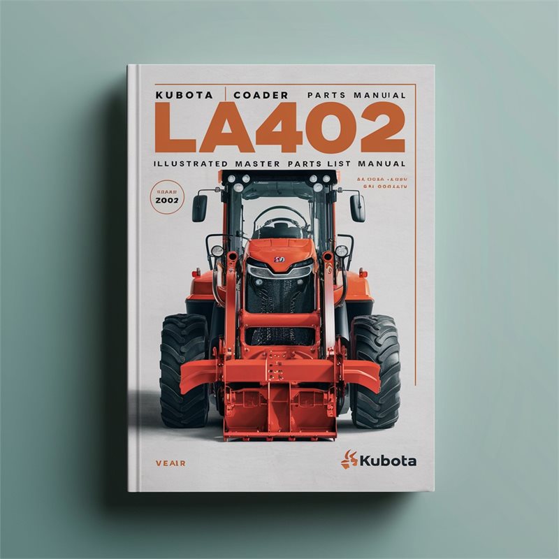 LA402 Kubota Loader Parts -illustrated Master -(best Available)-la 402 Loader- NOW Catalog PDF