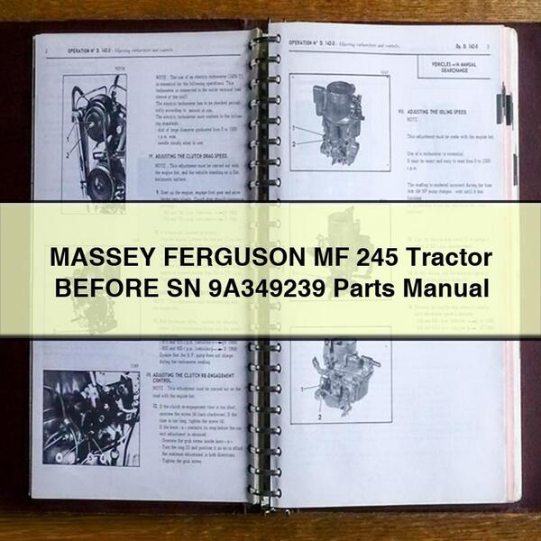 MASSEY FERGUSON MF 245 Tractor BEFORE SN 9A349239 Parts Manual