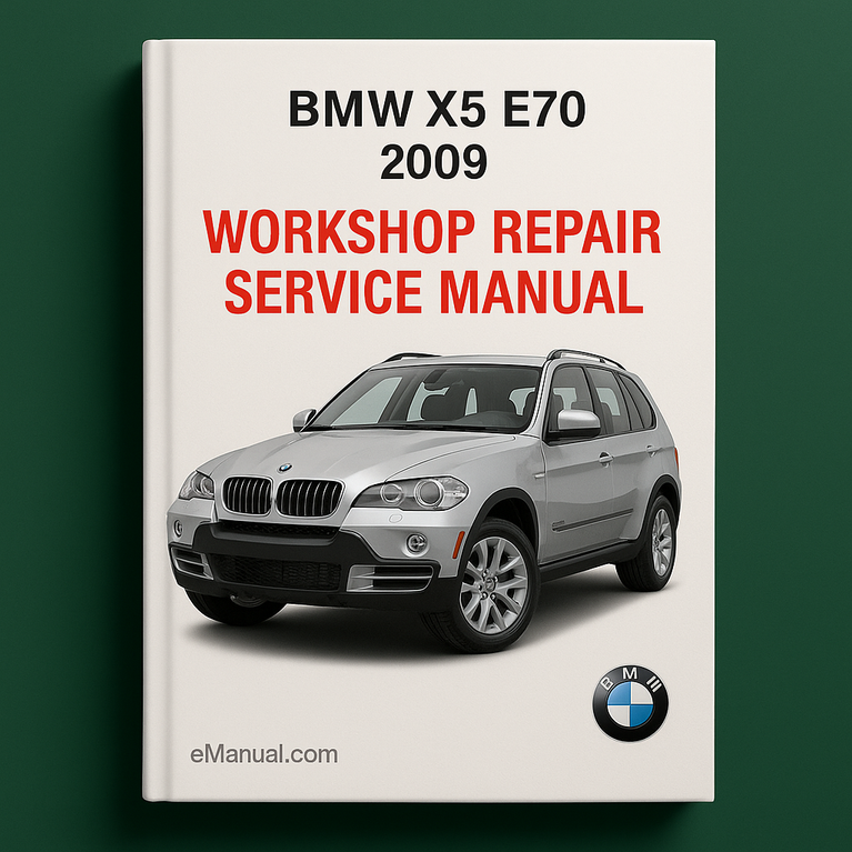 Bmw X5 E70 2009 Workshop Repair Service Manual
