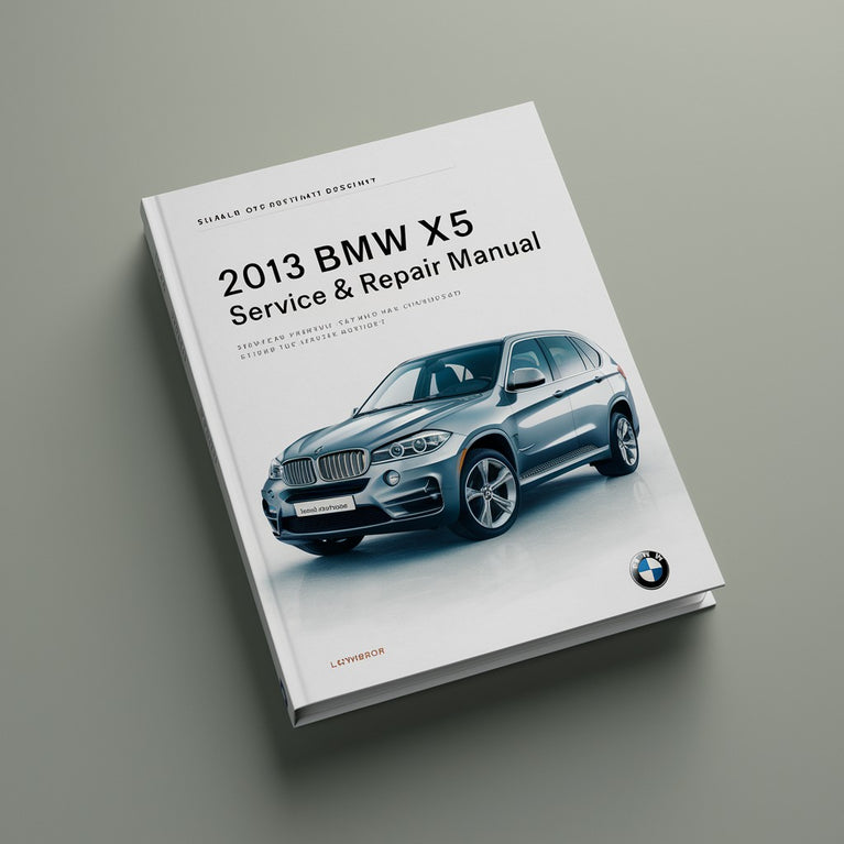 2013 BMW X5 Service- und Reparaturhandbuch