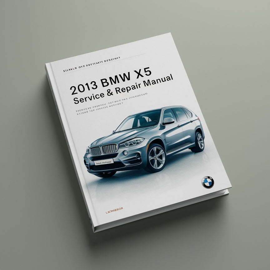 2013 BMW X5 Service & Repair Manual