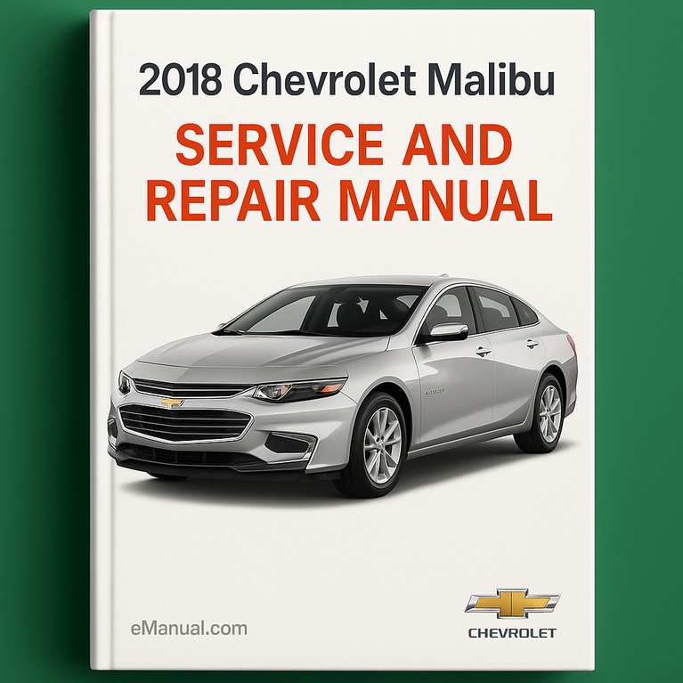 2018 Chevrolet Malibu Wartungs- und Reparaturhandbuch