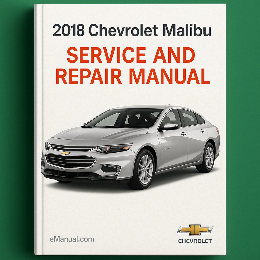 2018 Chevrolet Malibu Service and Repair Manual